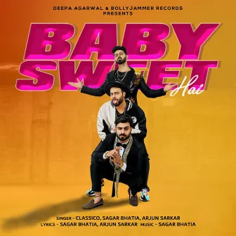 Baby Sweet Hai by Arjun Sarkar