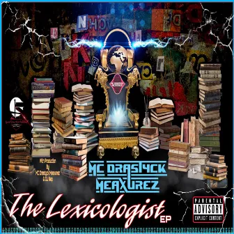 The Lexicologist EP by MC Drastyck Meaxurez