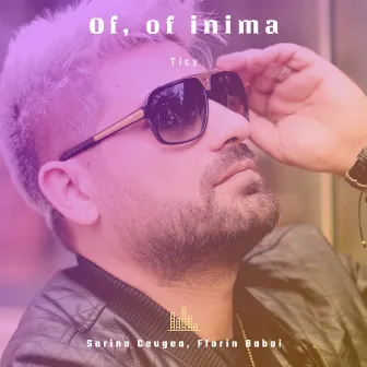 Of, Of Inima by Florin Baboi