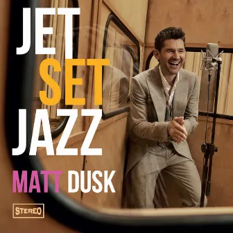 JetSetJazz by Matt Dusk