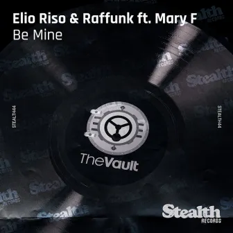 Be Mine (Shine) [feat. Mary F] by Raffunk