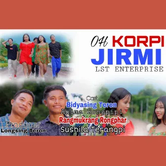 Oh Korpi Jirmi by Mandeyso Rongphar