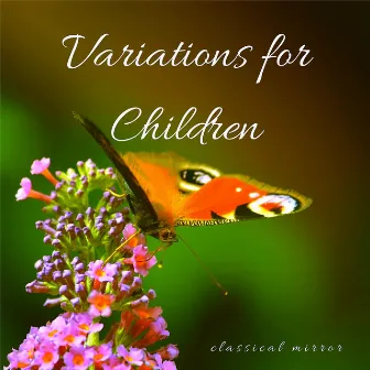 Variations for Children by Classical Mirror