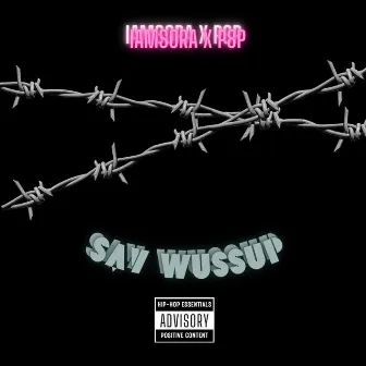 Say Wussup by Unknown Artist