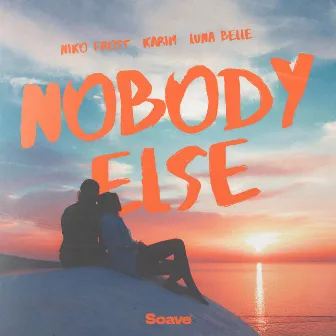 Nobody Else by Luna Belle