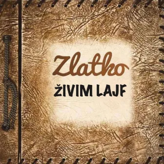 Živim lajf by Zlatko