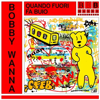 Quando Fuori Fa Buio by Bobby Wanna