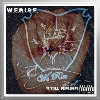 Still Rising by W.E.R.I.S.E.