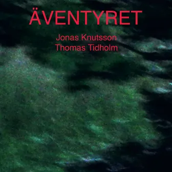 Äventyret by Thomas Tidholm