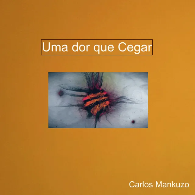 Uma Dor Que Cegar