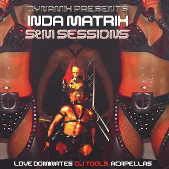 Kult Records Presents: Love Dominates (No Man Can Tame Me) - (The S & M Sessions) (Acapella) by Dynamix Presents Inda Matrix