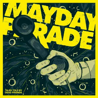 Tales Told By Dead Friends (Anniversary Edition) by Mayday Parade