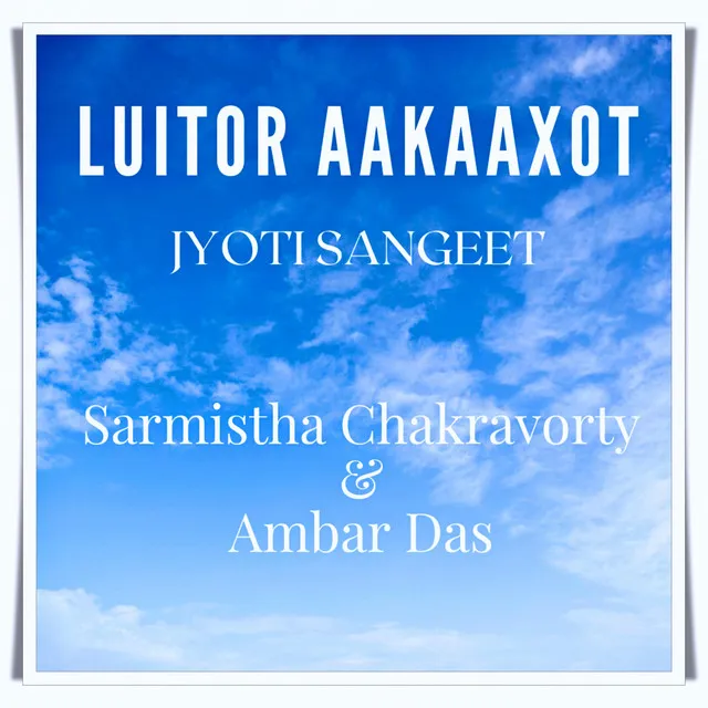 Luitor Aakaaxot Jyoti Sangeet