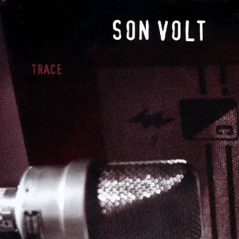 Trace by Son Volt