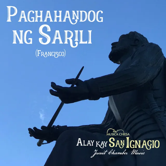 Paghahandog Ng Sarili (Francisco) [Alay Kay San Ignacio Jesuit Chamber Music] [Instrumental]