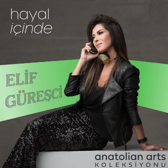 Hayal İçinde by Elif Güreşçi