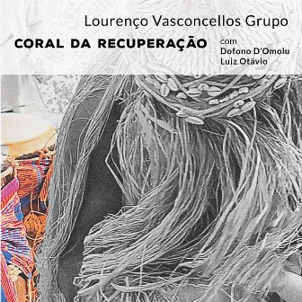 Coral da Recuperação by Lourenço Vasconcellos