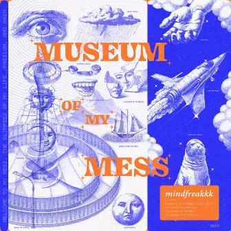 Museum of My Mess by mindfreakkk