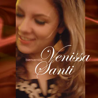 Bienvenida by Venissa Santi