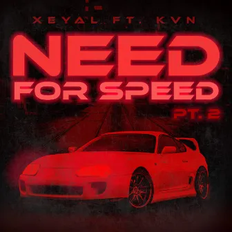 Need for Speed Pt. 2 by xeyal