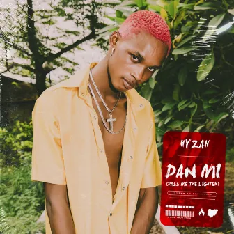 Dan Mi (Pass Me The Lighter) by Hyzah