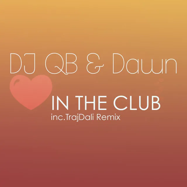 Love in the Club - Original Mix