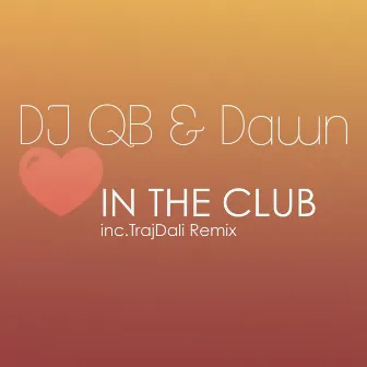 Love in the Club by Dj Qb