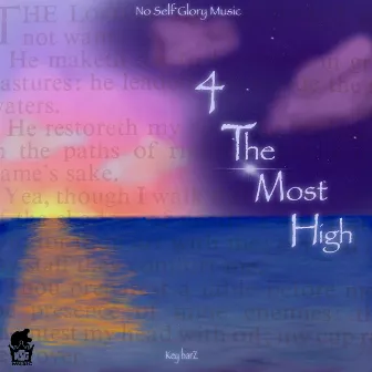 4 The Most High by Key Barz