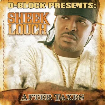 After Taxes by Sheek Louch