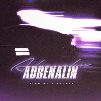 Adrenalin by ShoGun