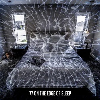 77 On The Edge Of Sleep by Pet Relax Academy