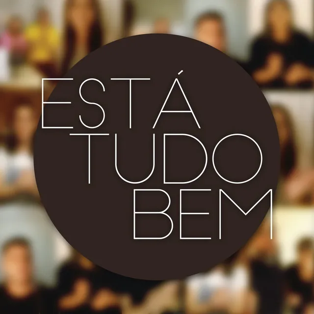 Está Tudo Bem (feat. Diego Karter, Duo Franco, Áquila, Raquel Miranda, Idma Brito, Giovannine & Maressa Cruz)