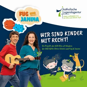 Wir sind Kinder mit Recht by Fug und Janina