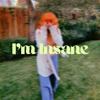 I'm Insane by Lauren Tyler Scott