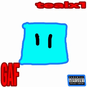 G.A.F by Tealx1