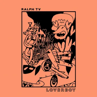 Loverboy by RALPH TV