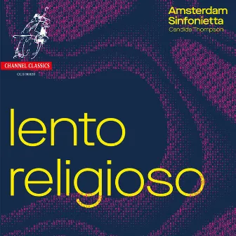 Lento Religioso by Candida Thompson