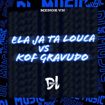 Ela Ja Tá Louca Vs Senta e Se Revela Vs Beat Gravudo by MENOR VN