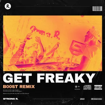 Get Freaky (B00ST Remix) by B00ST