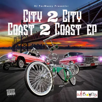 City2city Coast2coast - EP by DJ PacWeezy