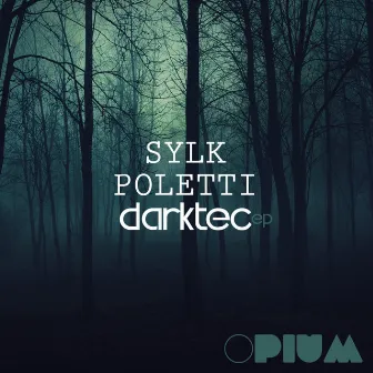 Darktec EP by Sylk Poletti