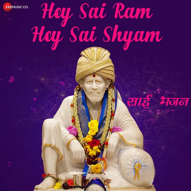 Hey Sai Ram Hey Sai Shyam - Zee Music Devotional