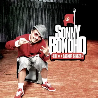 Life Of A Back-Up Singer by Sonny Bonoho