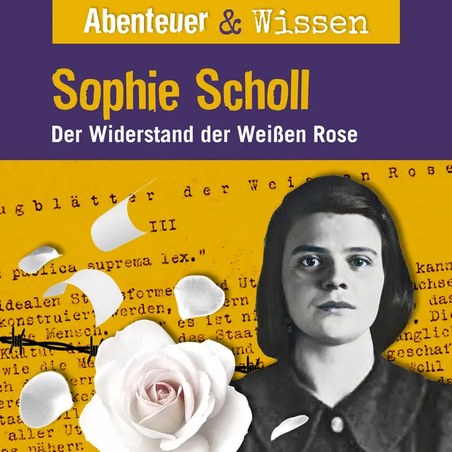 Kapitel 5 - Sophie Scholl - Der Widerstand der Weißen Rose