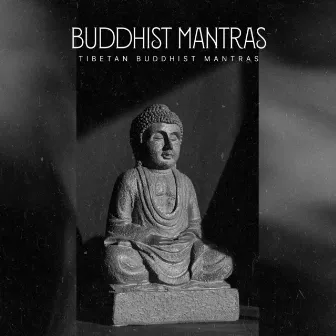 Buddhist Mantras by Tibetan Buddhist Mantras