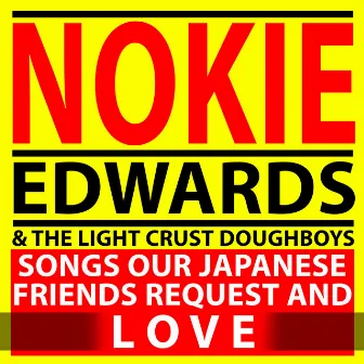 Songs Our Japanese Friends Request and Love by Nokie Edwards