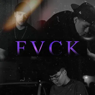 FVCK by Lobo223