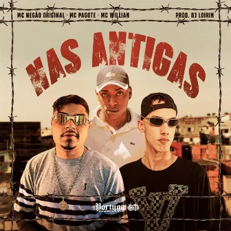 Nas Antigas by MC Pagote