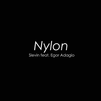 Nylon by Slevin