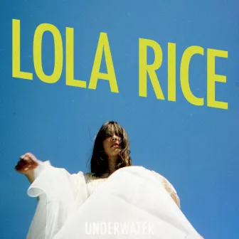 Underwater by Lola Rice